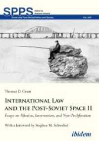 International Law and the Post-Soviet Space II : Essays on Ukraine, Intervention, and Non-Proliferation (Soviet and Post-Soviet Politics and Society 200) （Auflage. 2019. 530 S. 21 cm）