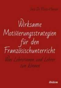 Wirksame Motivierungsstrategien für den Französischunterricht : Was Lehrerinnen und Lehrer tun können