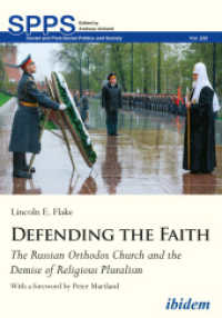 Defending the Faith : The Russian Orthodox Church and the Demise of Religious Pluralism (Soviet and Post-soviet Politics and Society)