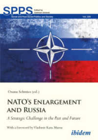 NATO's Enlargement and Russia : A Strategic Challenge in the Past and Future (Soviet and Post-soviet Politics and Society)