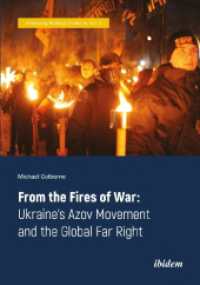From the Fires of War: Ukraine's Azov Movement and the Global Far Right (Analyzing Political Violence)