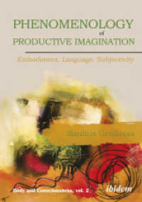 Phenomenology of Productive Imagination : Embodiment, Language, Subjectivity