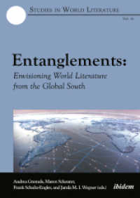 Entanglements : Envisioning World Literature from the Global South (Studies in World Literature)