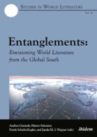Entanglements: Envisioning World Literature from the Global South (Studies in World Literature)