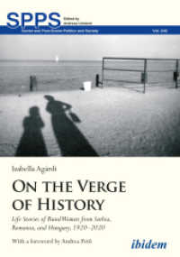 On the Verge of History : Life Stories of Rural Women from Serbia, Romania, and Hungary, 1920-2020 (Soviet and Post-soviet Politics and Society)