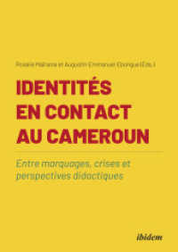 Identités en contact au Cameroun : Entre marquages, crises et perspectives didactiques （Auflage. 2022. 364 S. 21 cm）