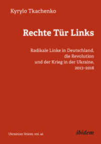 Rechte Tür Links : Radikale Linke in Deutschland, die Revolution und der Krieg in der Ukraine, 2013-2018 (Ukrainian Voices)