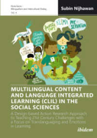 Multilingual Content and Language Integrated Learning (CLIL) in the Social Sciences : A Design-based Action Research Approach to Teaching 21st Century Challenges with a Focus on Translanguaging and Emotions in Learning