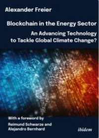 Blockchain in the Energy Sector : An Advancing Technology to Tackle Global Climate Change?