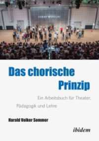 Das Chorische Prinzip : Ein Arbeitsbuch für Theater, Pädagogik und Lehre