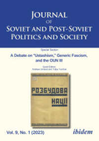 Journal of Soviet and Post-Soviet Politics and Society : A Debate on Ustashism, Generic Fascism, and the OUN III Vol. 9, No. 1 (2023) (Journal of Soviet and Post-soviet Politics and Society)