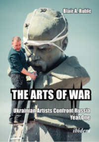 The Arts of War : Ukrainian Artists Confront Russia, Year One