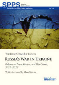 Russia's War in Ukraine : Debates on Peace, Fascism, and War Crimes, 2022 - 2023 (Soviet and Post-soviet Politics and Society)