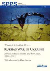 Russia's War in Ukraine : Debates on Peace, Fascism, and War Crimes, 2022-2023 (Soviet and Post-soviet Politics and Society)