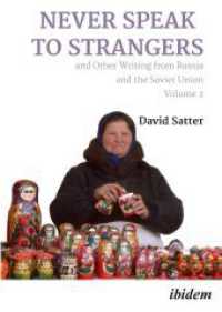 Never Speak to Strangers and Other Writing from Russia and the Soviet Union : Volume 2