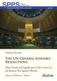 United Nations General Assembly Resolutions : Their Nature and Significance in the Context of the Russian War against Ukraine (Soviet and Post-soviet Politics and Society)
