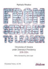 From Servant to Leader : Chronicles of Ukraine under the Zelensky's Presidency, 2019 - 2024 (Ukrainian Voices)