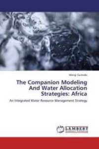 The Companion Modeling And Water Allocation Strategies: Africa : An Integrated Water Resource Management Strategy （2009. 120 S. 220 mm）