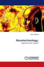 Nanotechnology: : beyond human nature? （2009. 80 S.）