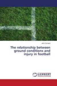 The relationship between ground conditions and injury in football （2010. 148 S. 220 mm）