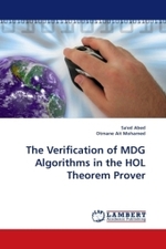 The Verification of MDG Algorithms in the HOL Theorem Prover （2009. 160 S.）