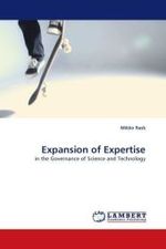 Expansion of Expertise : in the Governance of Science and Technology （2009. 232 S.）