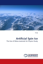 Artificial Spin Ice : The Use of Meta-materials for Physics Study （2009. 104 S. 220 mm）