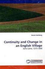 Continuity and Change in an English Village : Earls Colne, 1375-1600 （2009. 312 S.）