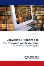 Copyright's Response to the Information Revolution : Impact of Technology on Copyright （2009. 292 S. 220 mm）