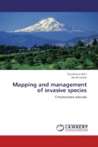 Mapping and management of invasive species : Chromolaena odorata （2010. 84 S. 220 mm）