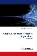 Adaptive Feedback Canceller Algorithms : Entrainment （2009. 156 S.）