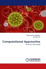 Computational Approaches : A worm case study （2010. 140 S. 220 mm）