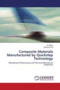 Composite Materials Manufactured by Quickstep Technology : Mechanical Performance and Thermal Mechanical Properties （2010. 180 S. 220 mm）