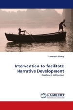 Intervention to facilitate Narrative Development : Guidance to Develop （2010. 124 S.）