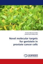 Novel molecular targets for genistein in prostate cancer cells （2010. 100 S.）