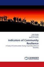 Indicators of Community Resilience : A Study of Communities Facing Impending Natural Disasters （2010. 256 S. 220 mm）