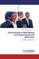 Psychological Well-Being and Organizational Attitudes : An Indian Perspective （2011. 136 S.）