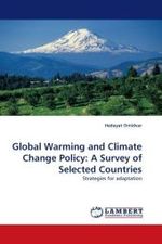 Global Warming and Climate Change Policy: A Survey of Selected Countries : Strategies for adaptation （2010. 244 S. 220 mm）