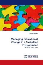 Managing Educational Change in a Turbulent Environment : Hungary 1991-1998 （2010. 348 S.）