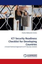 ICT Security Readiness Checklist for Developing Countries : A Social Technical Approach to ICT Security Controls （2010. 280 S.）