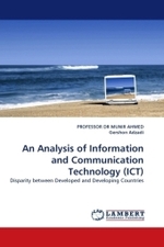 An Analysis of Information and Communication Technology (ICT) : Disparity between Developed and Developing Countries （2010. 96 S.）