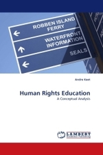 Human Rights Education : A Conceptual Analysis （2010. 276 S. 220 mm）
