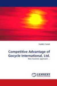 Competitive Advantage of Gocycle International, Ltd. : New business approach ... （2010. 96 S.）