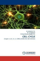 CELL CYCLE : Chapter I,II, III, IV, V, CONCLUSION AND REFERENCES （2011. 68 S. 220 mm）