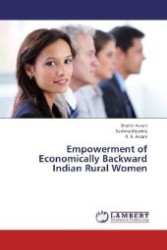 Empowerment of Economically Backward Indian Rural Women （2012. 208 S. 220 mm）