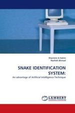 SNAKE IDENTIFICATION SYSTEM: : An advantage of Artificial Intelligence Technique （2010. 120 S.）