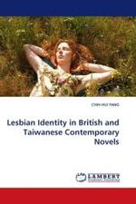 Lesbian Identity in British and Taiwanese Contemporary Novels （2010. 208 S.）