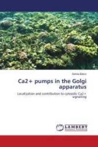 Ca2+ pumps in the Golgi apparatus : Localization and contribution to cytosolic Ca2+ signalling （2010. 96 S. 220 mm）