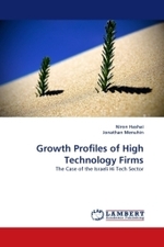 Growth Profiles of High Technology Firms : The Case of the Israeli Hi Tech Sector （2010. 100 S.）