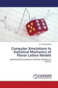 Computer Simulations In Statistical Mechanics of Planar Lattice Models : Exploring Both Equilibrium and Non-Equilibrium Aspects （2011. 132 S. 220 mm）
